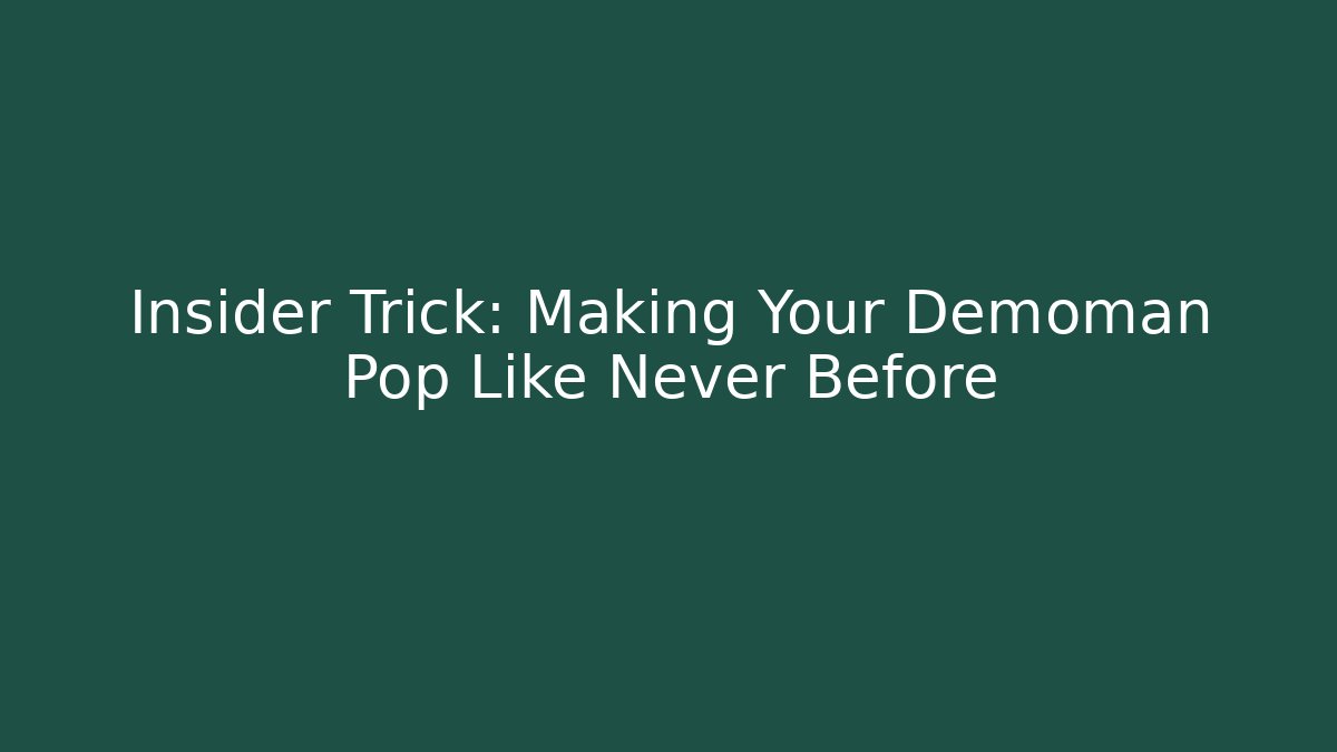 Insider Trick: Making Your Demoman Pop Like Never Before