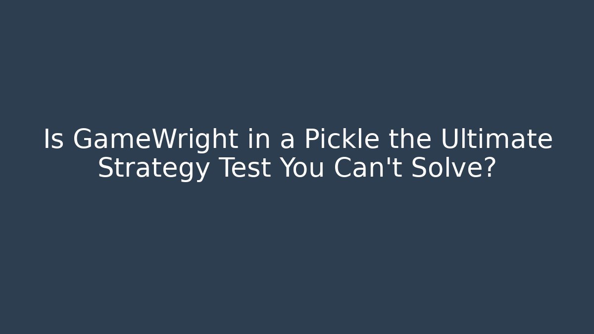 Is GameWright in a Pickle the Ultimate Strategy Test You Can't Solve?