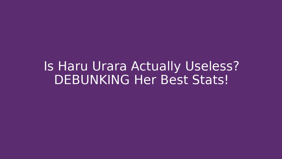 Is Haru Urara Actually Useless? DEBUNKING Her Best Stats!