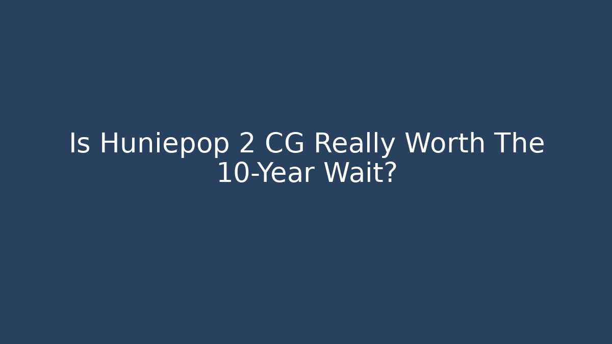 Is Huniepop 2 CG Really Worth The 10-Year Wait?