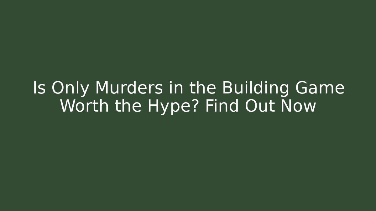 Is Only Murders in the Building Game Worth the Hype? Find Out Now