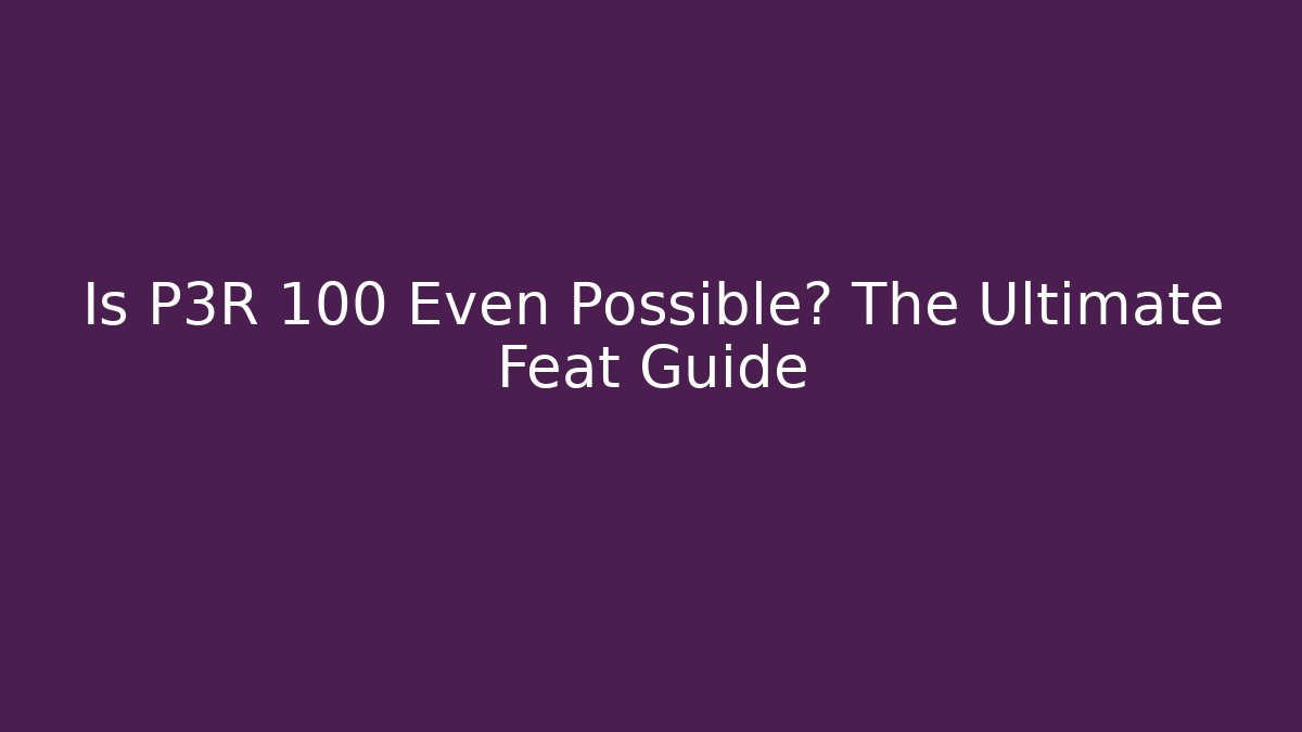 Is P3R 100 Even Possible? The Ultimate Feat Guide
