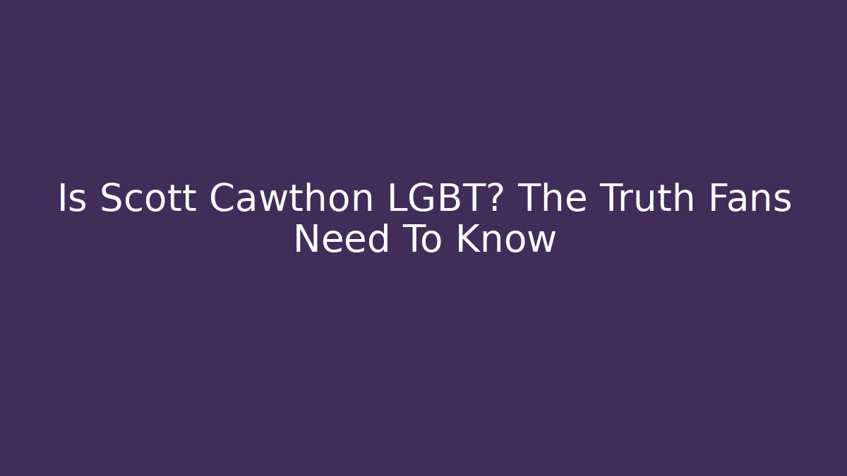 Is Scott Cawthon LGBT? The Truth Fans Need To Know