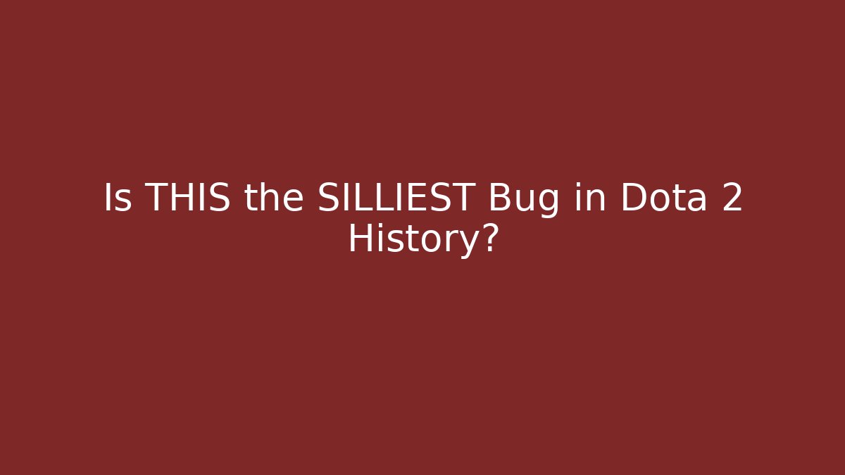Is THIS the SILLIEST Bug in Dota 2 History? - Método de Aprovação