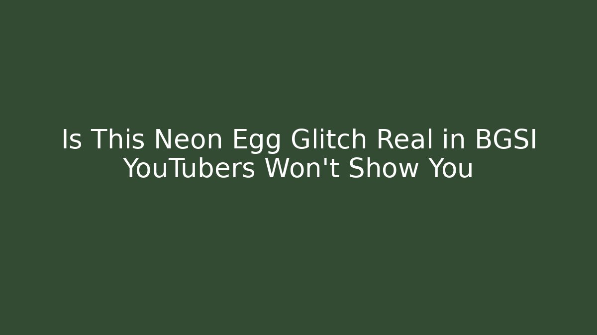 Is This Neon Egg Glitch Real in BGSI YouTubers Won't Show You - Método de Aprovação