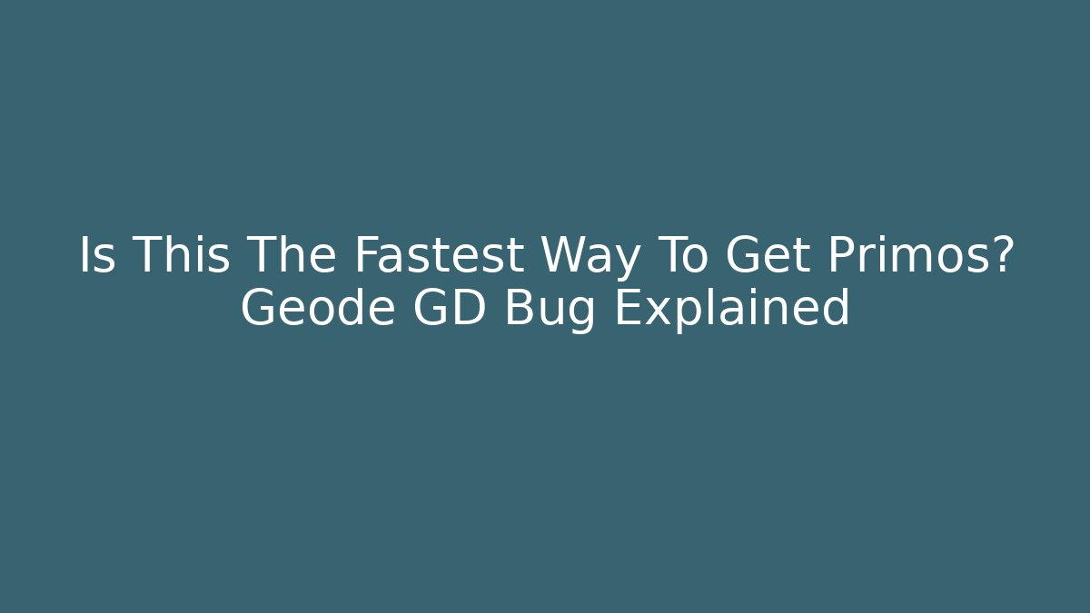 Is This The Fastest Way To Get Primos? Geode GD Bug Explained