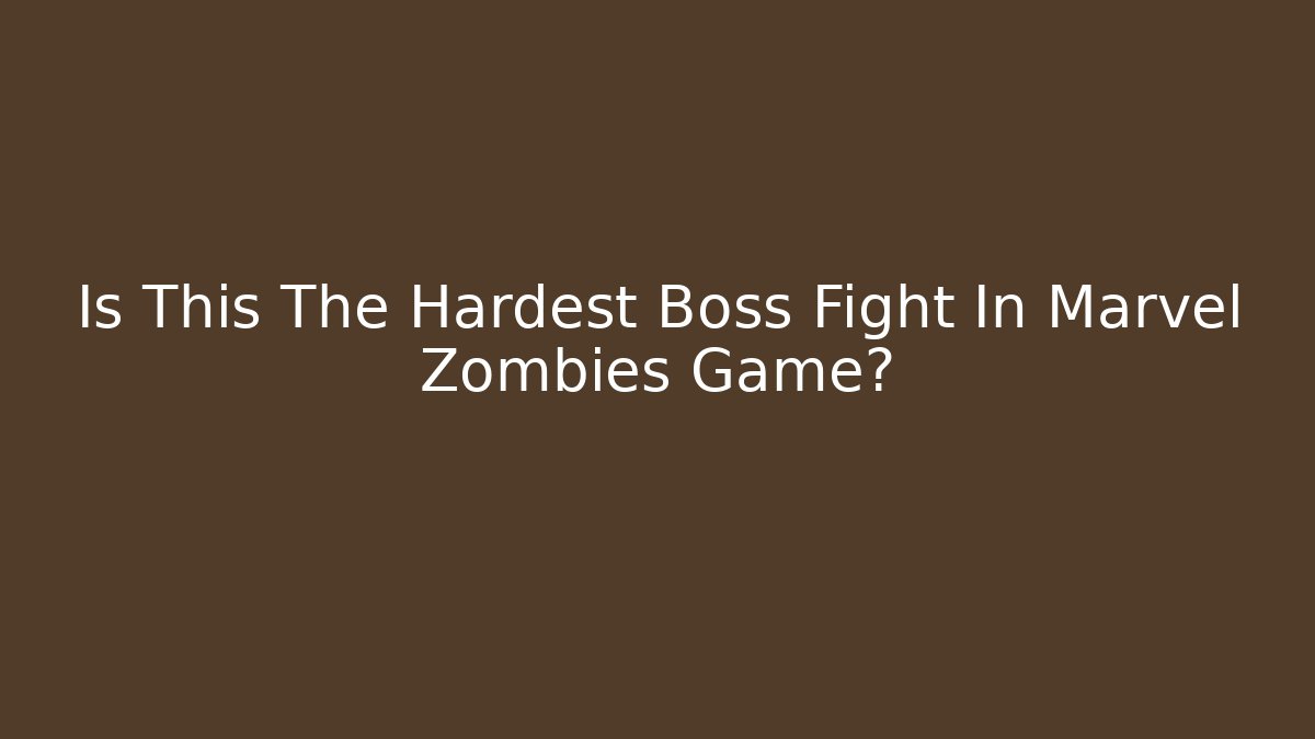 Is This The Hardest Boss Fight In Marvel Zombies Game?