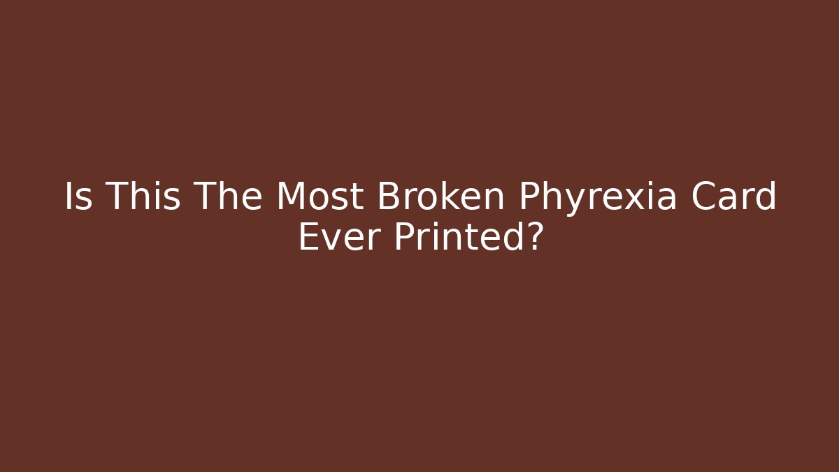 Is This The Most Broken Phyrexia Card Ever Printed?