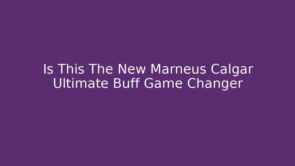 Is This The New Marneus Calgar Ultimate Buff Game Changer