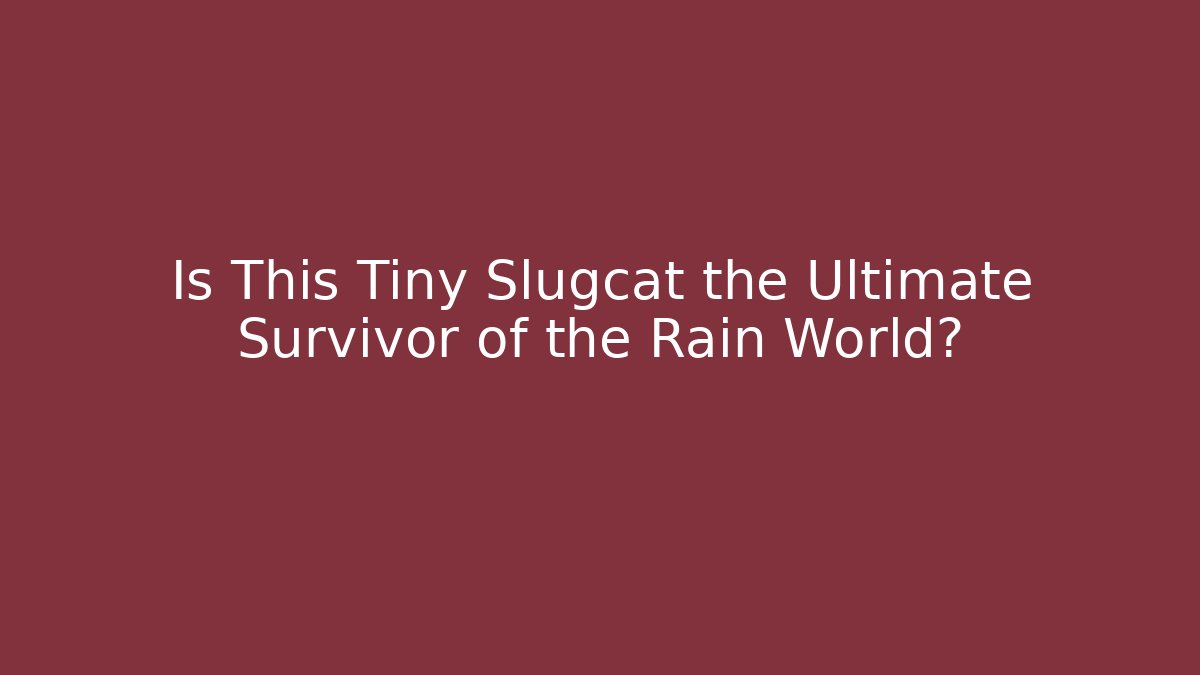 Is This Tiny Slugcat the Ultimate Survivor of the Rain World?