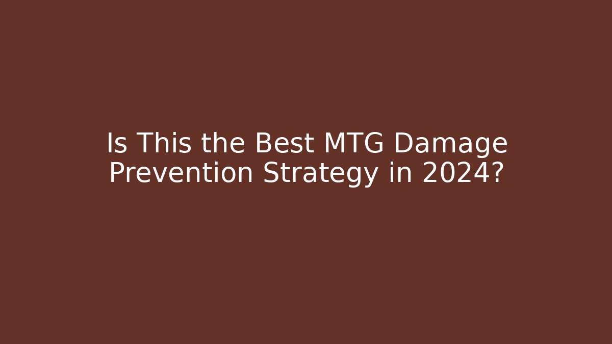 Is This the Best MTG Damage Prevention Strategy in 2024?