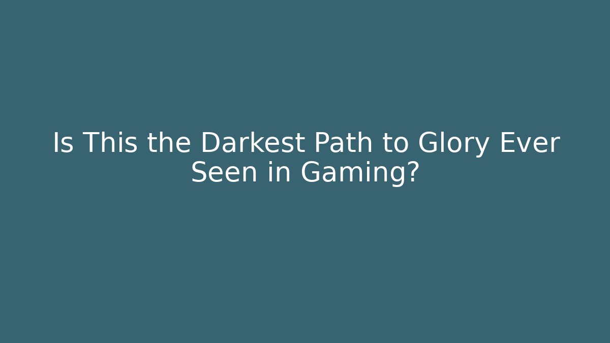 Is This the Darkest Path to Glory Ever Seen in Gaming? - Método de Aprovação