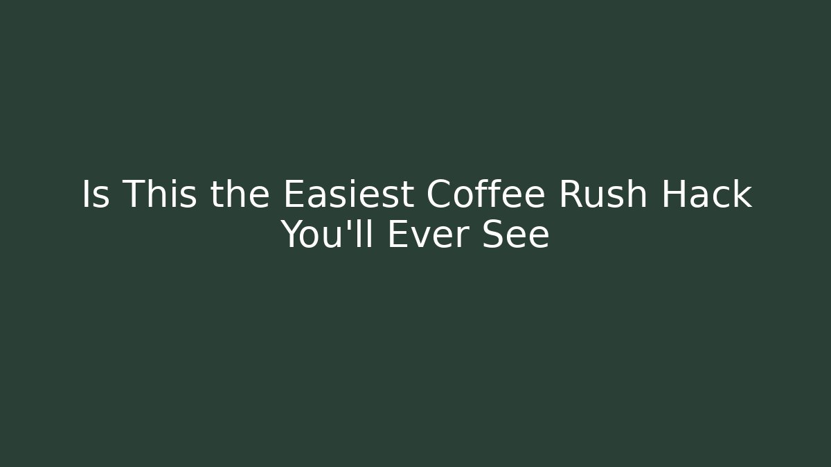 Is This the Easiest Coffee Rush Hack You'll Ever See - Método de Aprovação