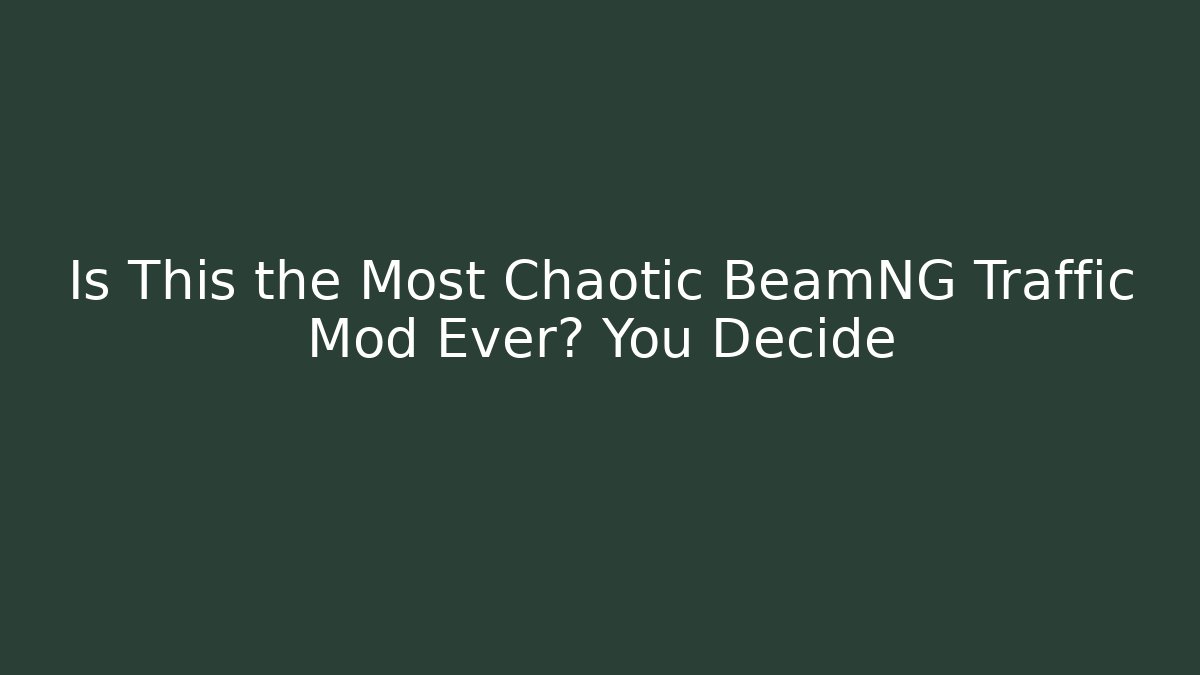 Is This the Most Chaotic BeamNG Traffic Mod Ever? You Decide