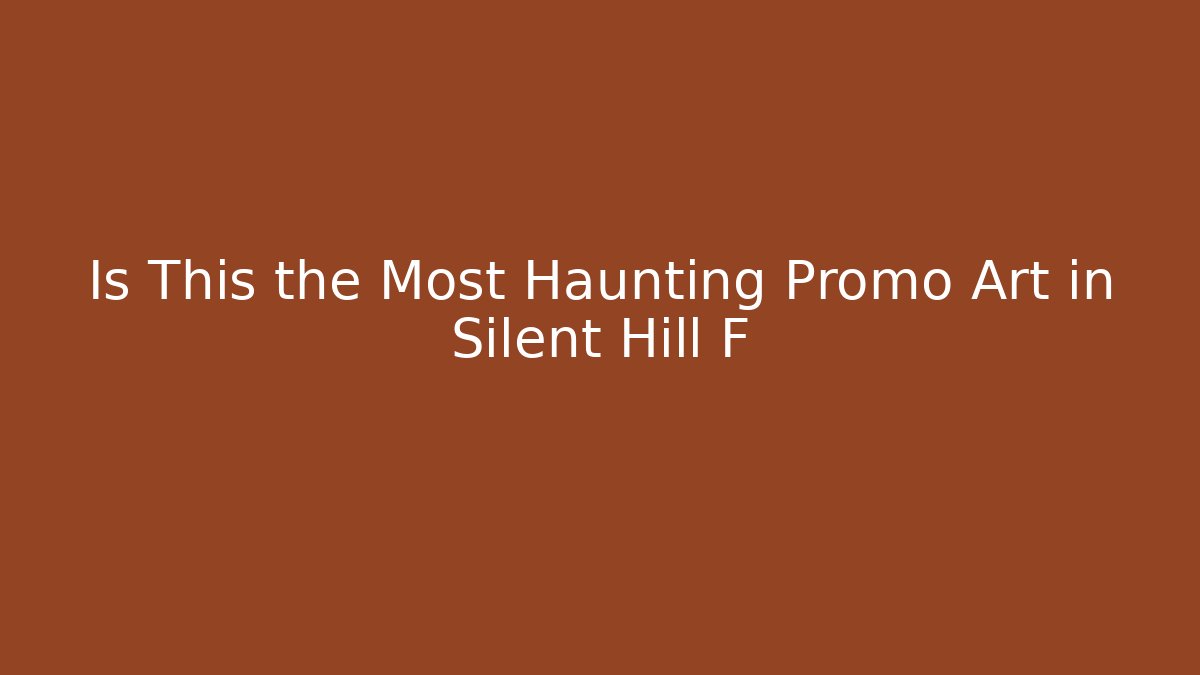 Is This the Most Haunting Promo Art in Silent Hill F