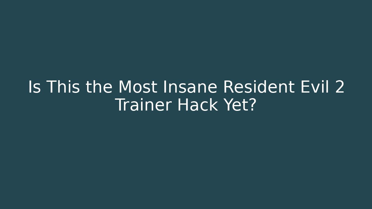 Is This the Most Insane Resident Evil 2 Trainer Hack Yet? - Método de Aprovação