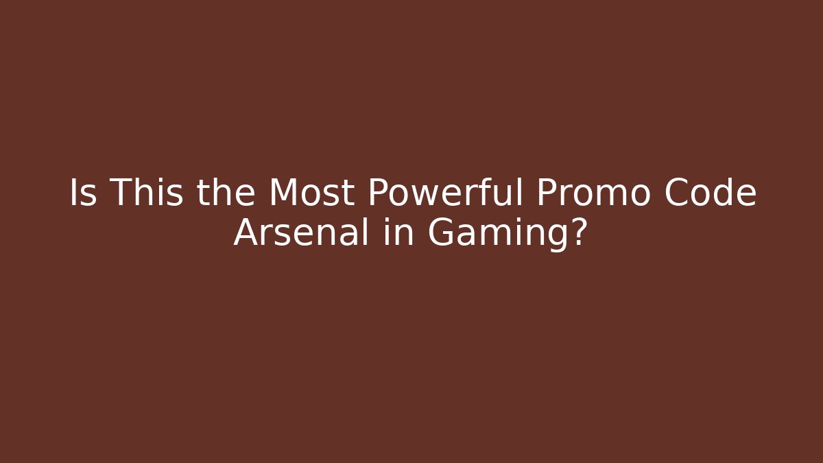 Is This the Most Powerful Promo Code Arsenal in Gaming?