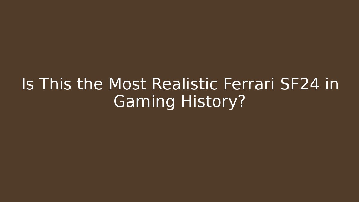 Is This the Most Realistic Ferrari SF24 in Gaming History? - Método de Aprovação