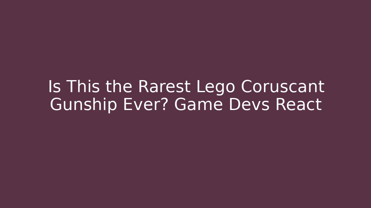Is This the Rarest Lego Coruscant Gunship Ever? Game Devs React