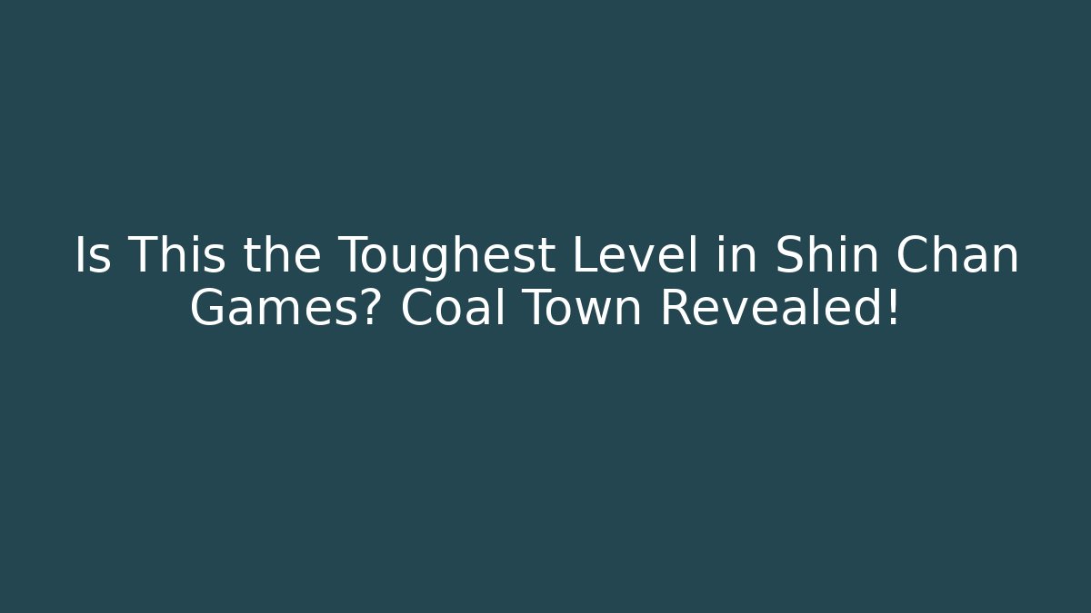 Is This the Toughest Level in Shin Chan Games? Coal Town Revealed! - Método de Aprovação