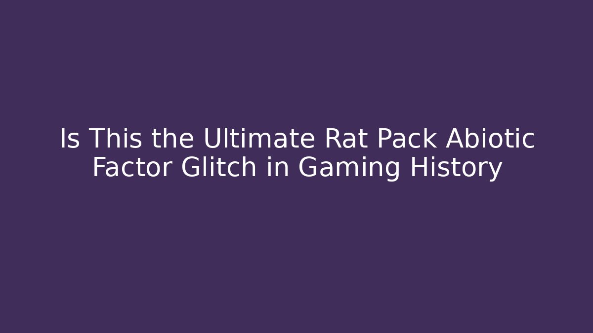 Is This the Ultimate Rat Pack Abiotic Factor Glitch in Gaming History