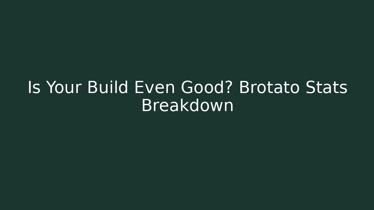 Is Your Build Even Good? Brotato Stats Breakdown