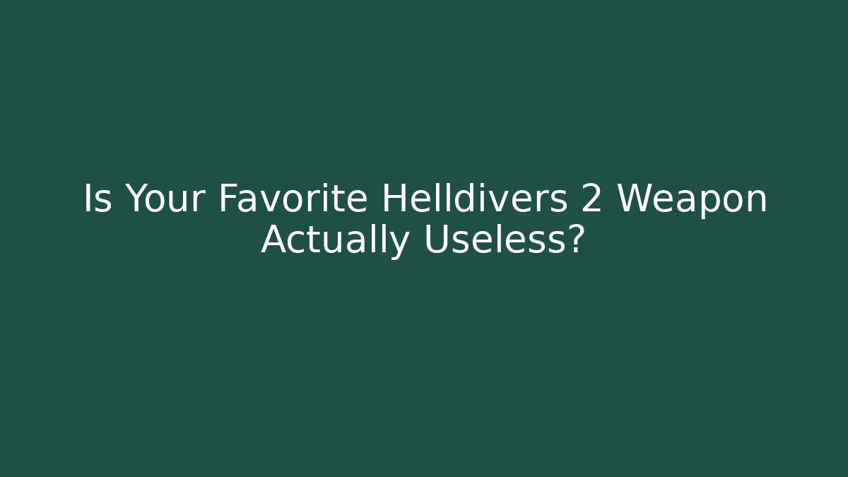 Is Your Favorite Helldivers 2 Weapon Actually Useless? - Método de Aprovação