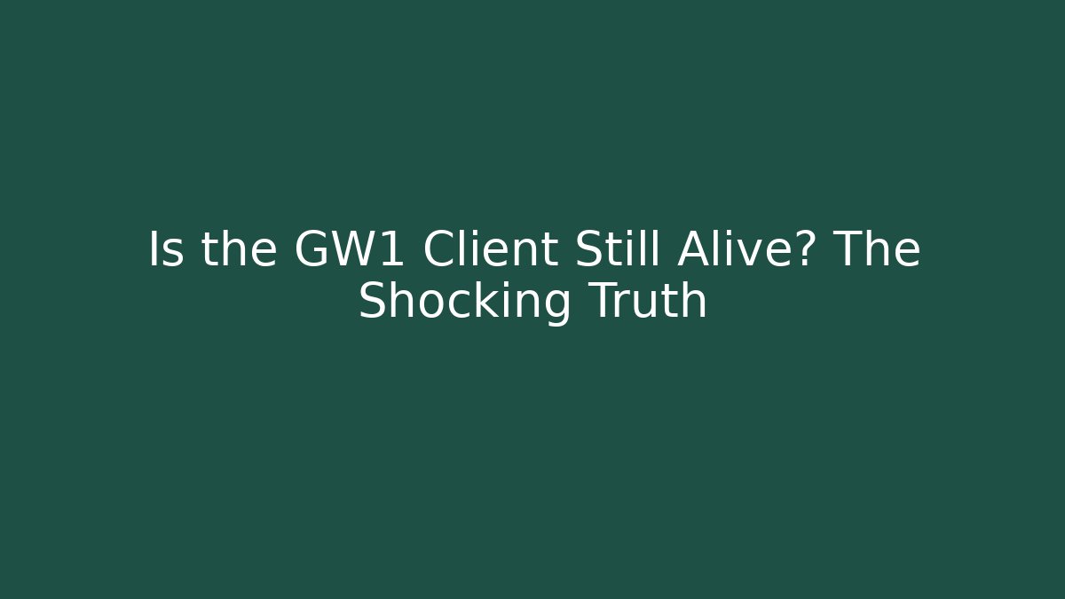 Is the GW1 Client Still Alive? The Shocking Truth - Método de Aprovação
