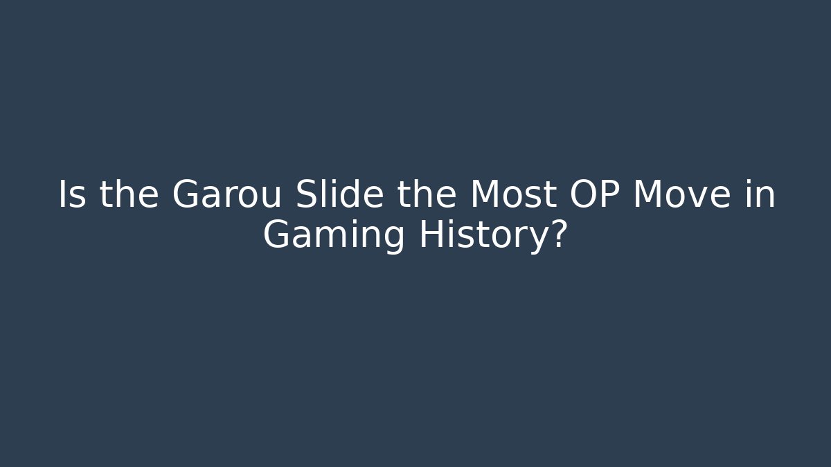 Is the Garou Slide the Most OP Move in Gaming History?