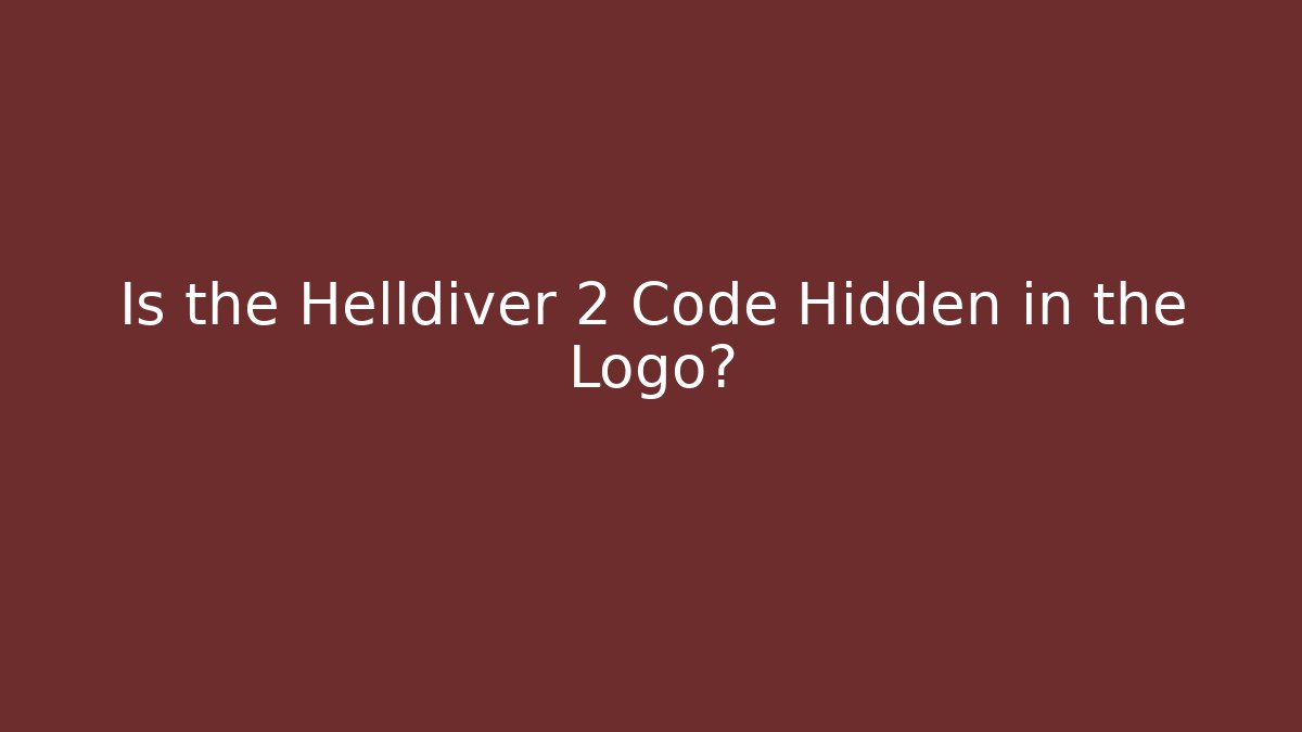 Is the Helldiver 2 Code Hidden in the Logo? - Método de Aprovação
