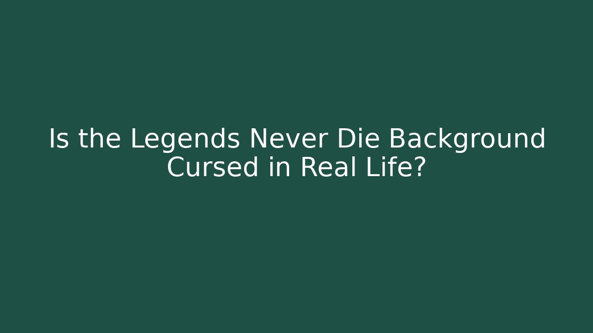 Is the Legends Never Die Background Cursed in Real Life? - Método de Aprovação