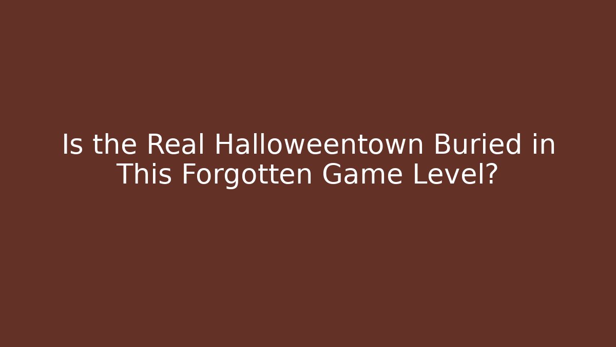 Is the Real Halloweentown Buried in This Forgotten Game Level?