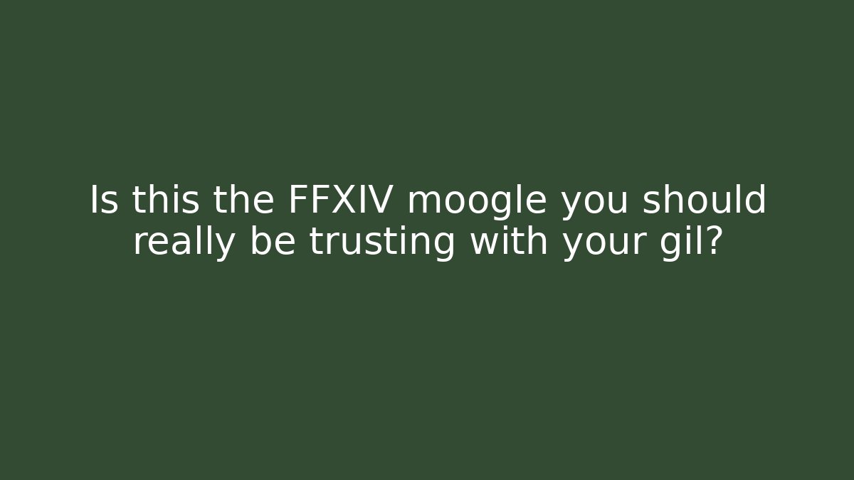 Is this the FFXIV moogle you should really be trusting with your gil?