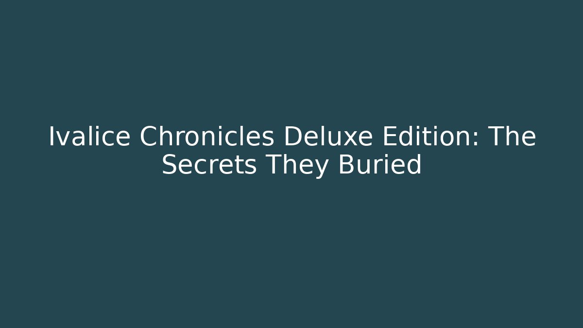 Ivalice Chronicles Deluxe Edition: The Secrets They Buried - Método de Aprovação
