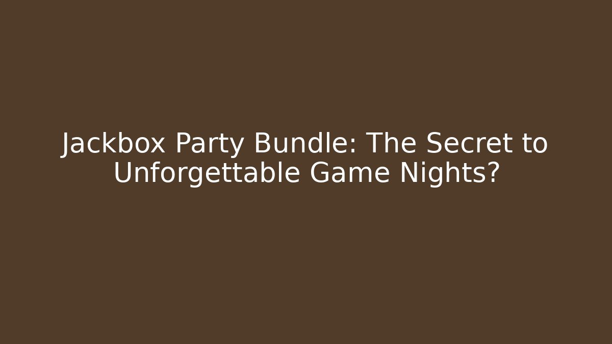 Jackbox Party Bundle: The Secret to Unforgettable Game Nights?