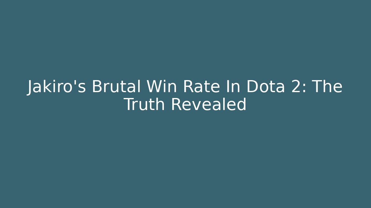 Jakiro's Brutal Win Rate In Dota 2: The Truth Revealed