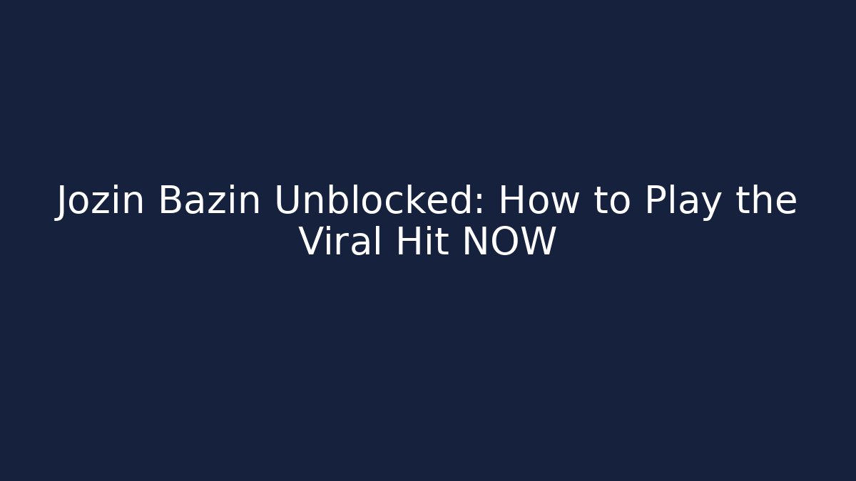 Jozin Bazin Unblocked: How to Play the Viral Hit NOW