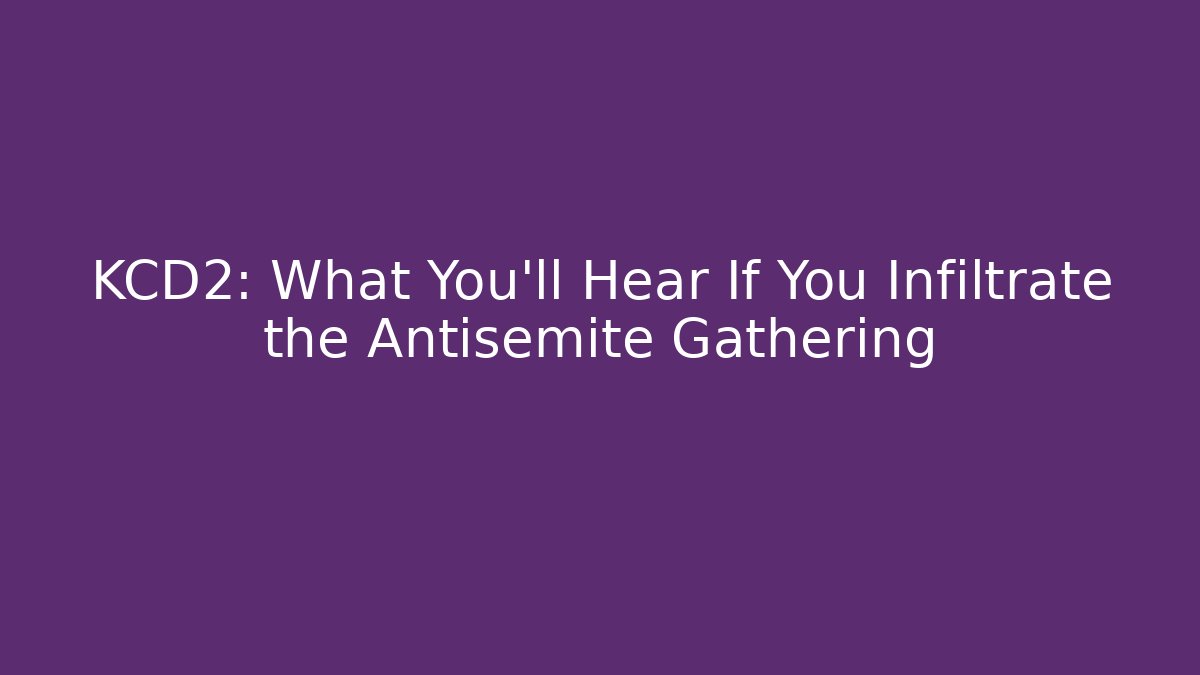 KCD2: What You'll Hear If You Infiltrate the Antisemite Gathering - Método de Aprovação