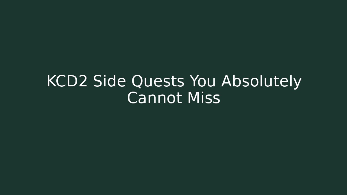 KCD2 Side Quests You Absolutely Cannot Miss