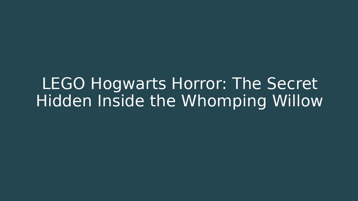 LEGO Hogwarts Horror: The Secret Hidden Inside the Whomping Willow