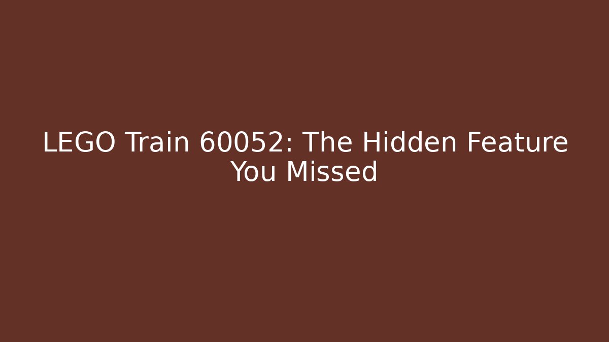 LEGO Train 60052: The Hidden Feature You Missed - Método de Aprovação