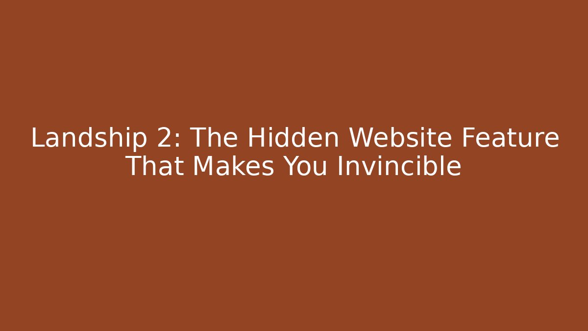 Landship 2: The Hidden Website Feature That Makes You Invincible