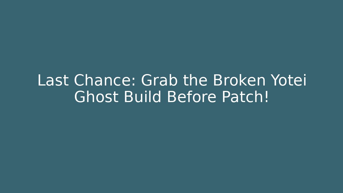 Last Chance: Grab the Broken Yotei Ghost Build Before Patch! - Método de Aprovação