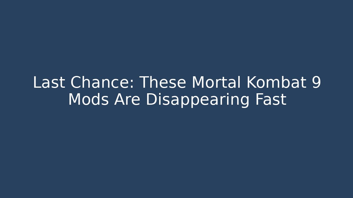 Last Chance: These Mortal Kombat 9 Mods Are Disappearing Fast