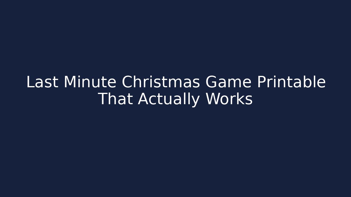 Last Minute Christmas Game Printable That Actually Works