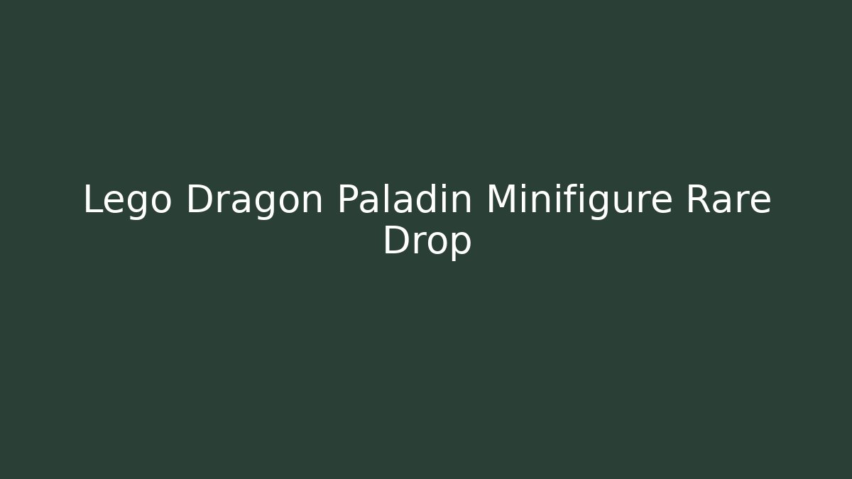 Lego Dragon Paladin Minifigure Rare Drop