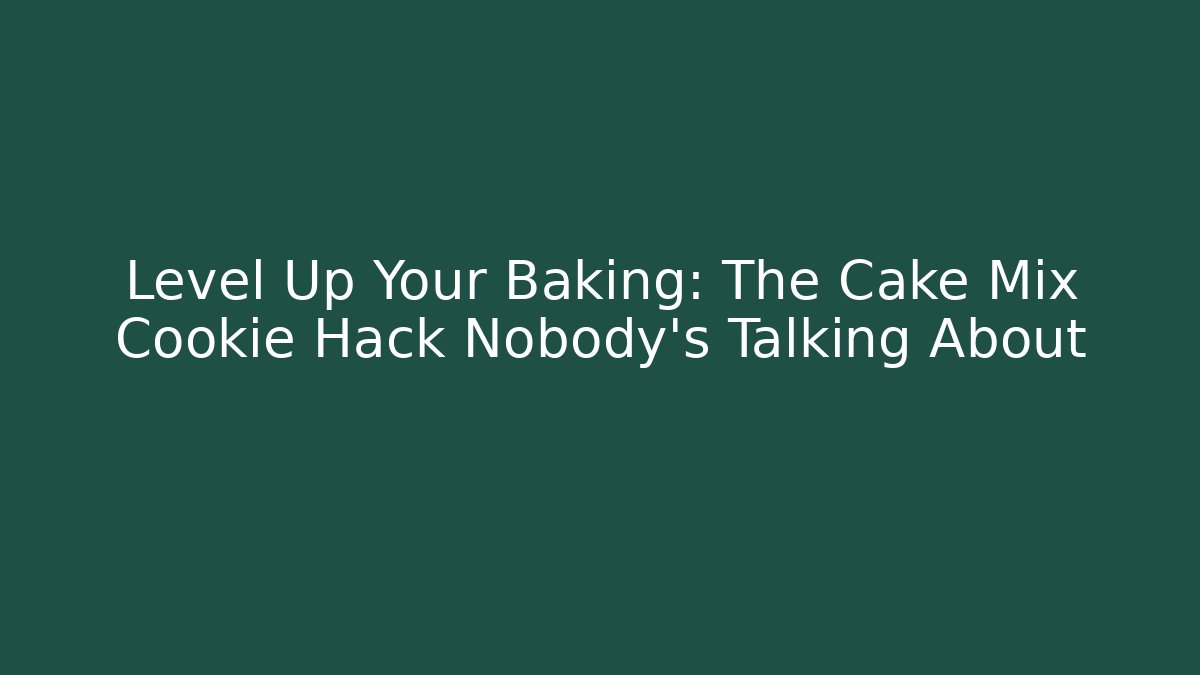 Level Up Your Baking: The Cake Mix Cookie Hack Nobody’s Talking About