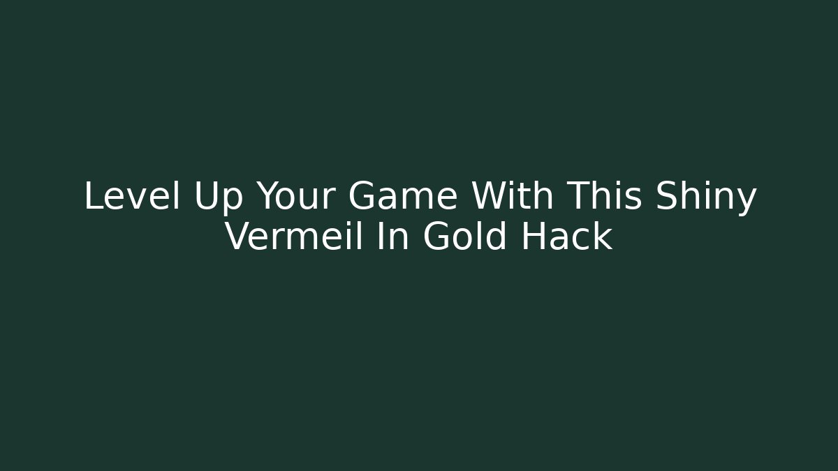 vermeil in gold gif