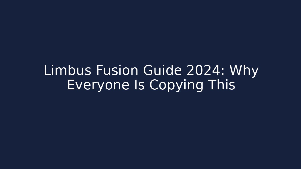 Limbus Fusion Guide 2024: Why Everyone Is Copying This