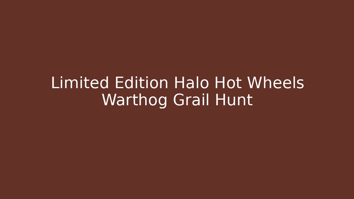 Limited Edition Halo Hot Wheels Warthog Grail Hunt